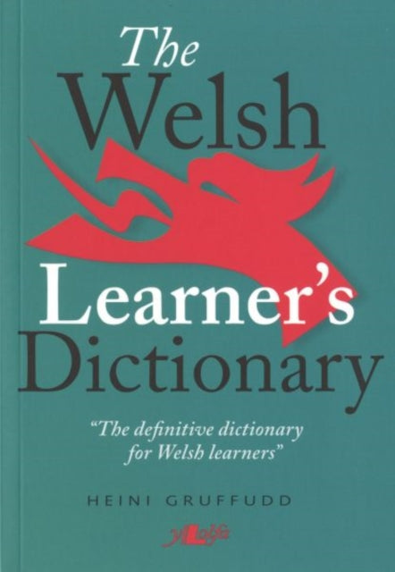 Book cover of: Welsh Learner's Dictionary, The / Geiriadur y Dysgwyr