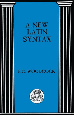 A New Latin Syntax