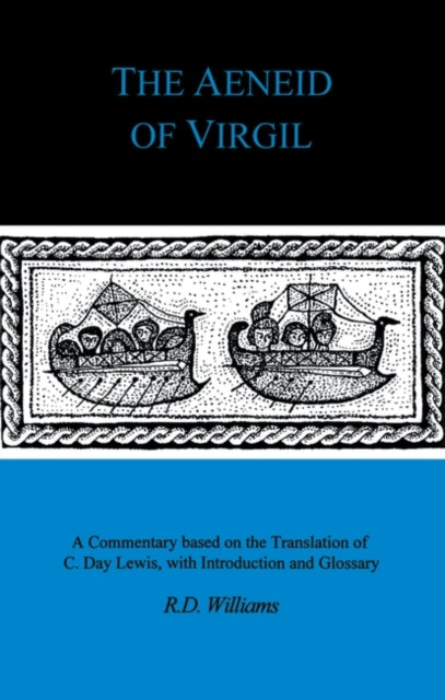 Book cover of: Aeneid of Virgil. By: R. Deryck Williams