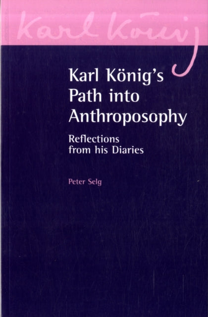 Book cover of: Karl Konig's Path into Anthroposophy