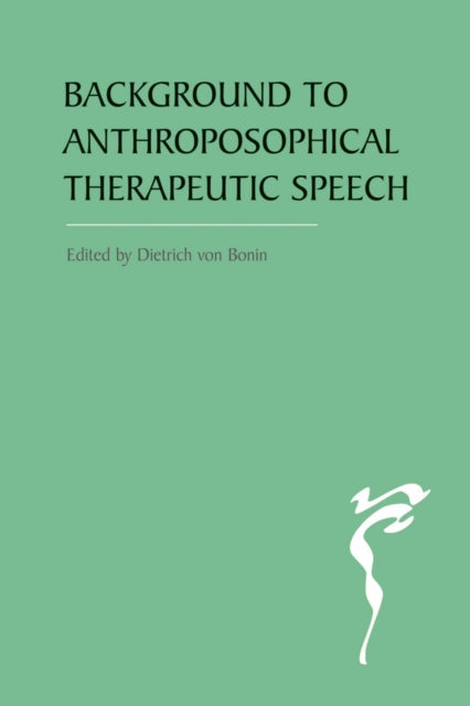 Book cover of: Background to Anthroposophical Therapeutic Speech