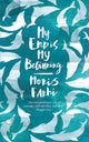 Book cover of: My End is My Beginning