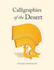 Book cover of: Calligraphies of the Desert. By: Hassan Massoudy