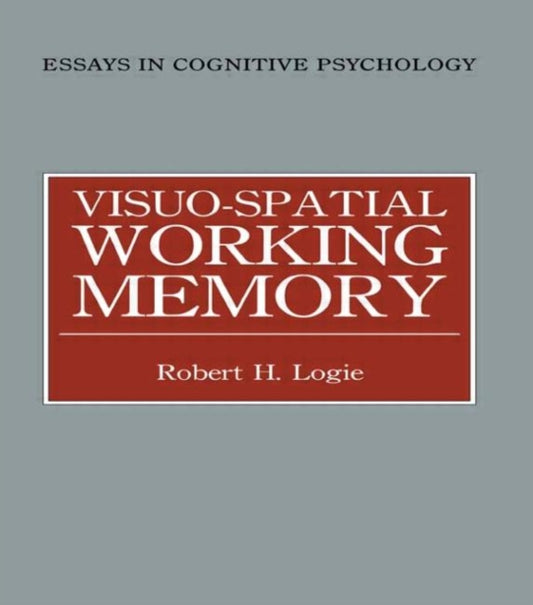 Book cover of: Visuo-spatial Working Memory. By: Robert H. Logie
