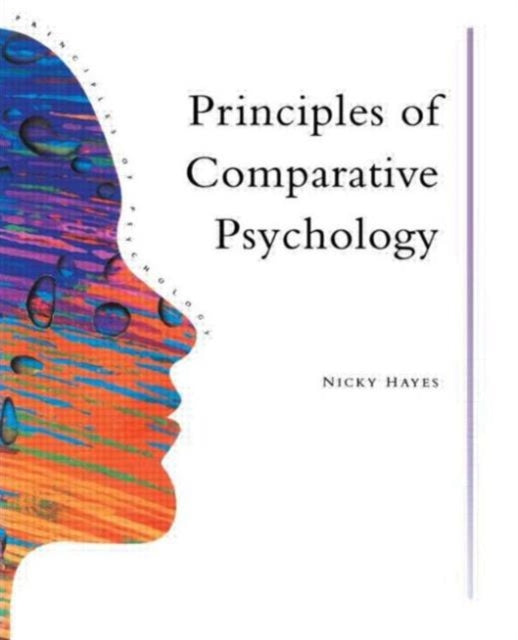 Book cover of: Principles Of Comparative Psychology. By: Nicky Hayes