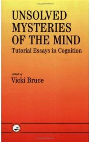 Unsolved Mysteries of The Mind