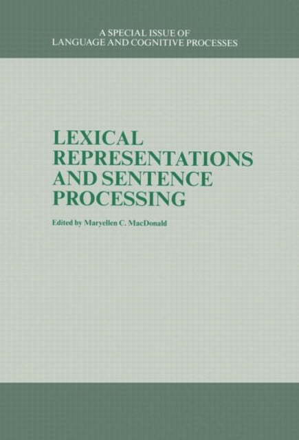 Book cover of: Lexical Representations And Sentence Processing. By: MaryE MacDonald