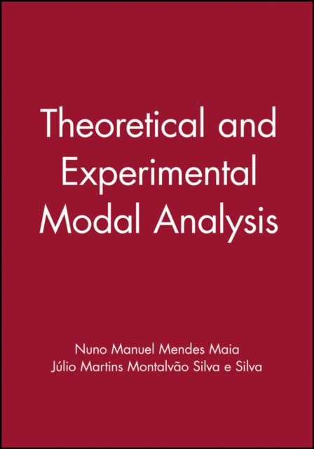 Book cover of: Theoretical and Experimental Modal Analysis