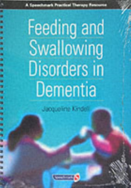 Book cover of: Feeding and Swallowing Disorders in Dementia