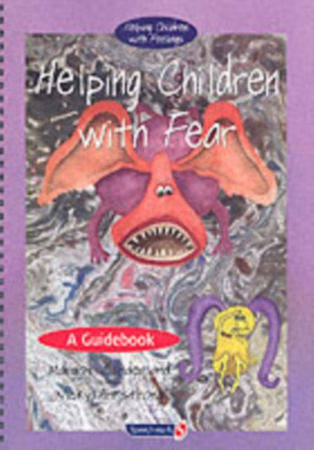 Book cover of: Helping Children with Fear & Teenie Weenie in a Too Big World. By: Margot Sunderland