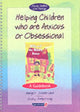 Book cover of: Helping Children Who are Anxious or Obsessional & Willy and the Wobbly House. By: Margot Sunderland