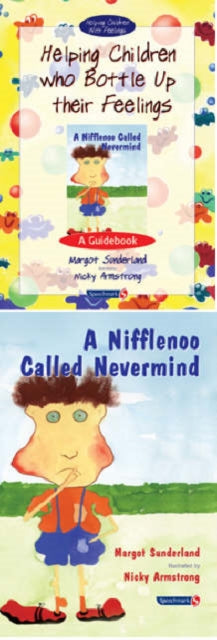 Book cover of: Helping Children Who Bottle Up Their Feelings & A Nifflenoo Called Nevermind. By: Margot Sunderland