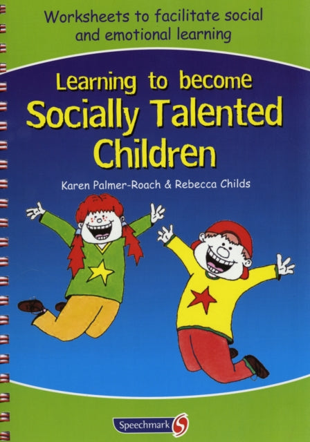 Book cover of: Learning to Become Socially Talented Children. By: Karen Palmer-Roach