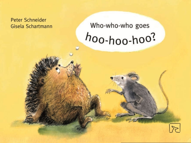 Book cover of: Who-Who-Who Goes Hoo-Hoo-Hoo. By: Peter Schneider