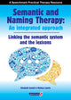 Book cover of: Semantic & Naming Therapy: An Integrated Approach. By: Elizabeth Cardell