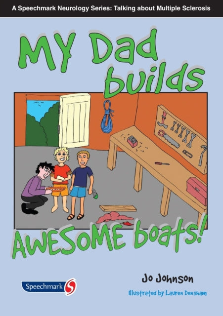 Book cover of: My Dad Makes Awesome Boats. By: Jo Johnson