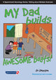 Book cover of: My Dad Makes Awesome Boats. By: Jo Johnson