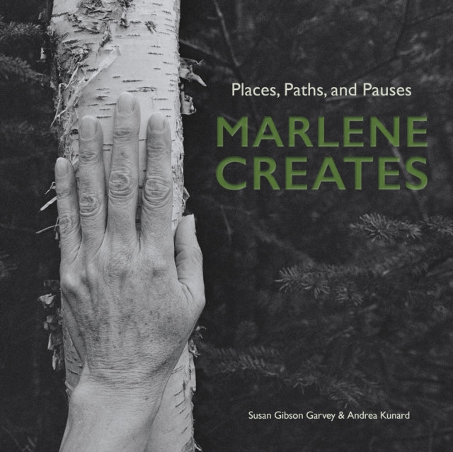 Book cover of: Marlene Creates. By: Susan Gibson Garvey