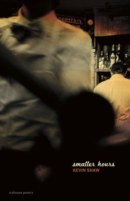 Book cover of: Smaller Hours. By: Kevin Shaw