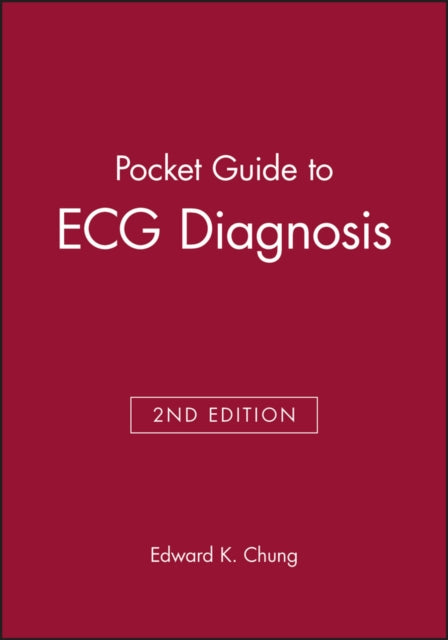 Book cover of: Pocket Guide to ECG Diagnosis. By: Edward K. Chung