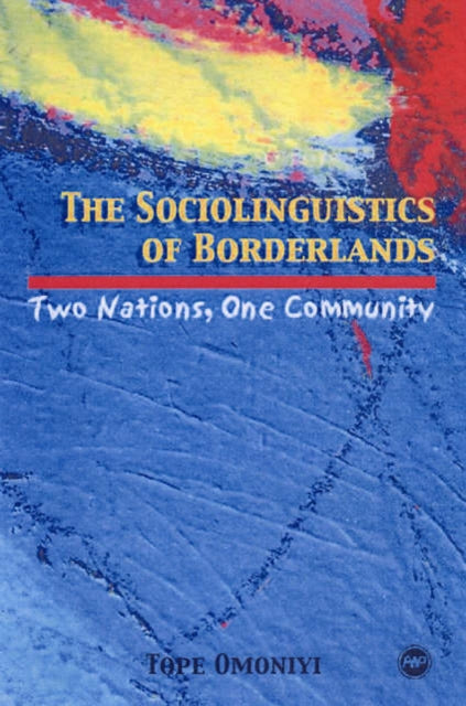 Book cover of: Sociolinguistics Of Borderlands