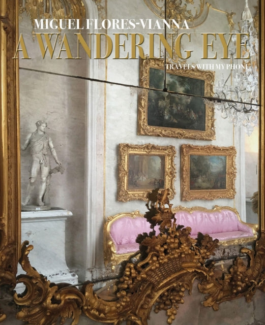 Book cover of: Wandering Eye. By: Miguel Flores-Vianna