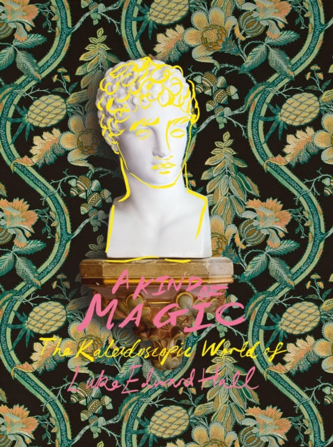 Book cover of: Kind of Magic. By: Luke Edward Hall