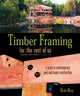 Book cover of: Timber Framing for the Rest of Us. By: Rob Roy