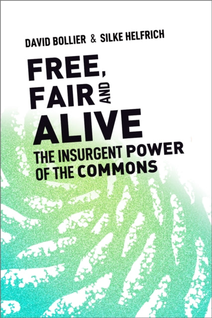 Book cover of: Free, Fair, and Alive