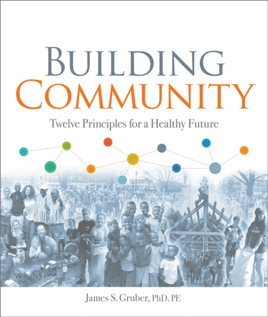 Book cover of: Building Community. By: James S. Gruber