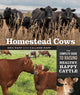 Book cover of: Homestead Cows. By: Callene Rapp