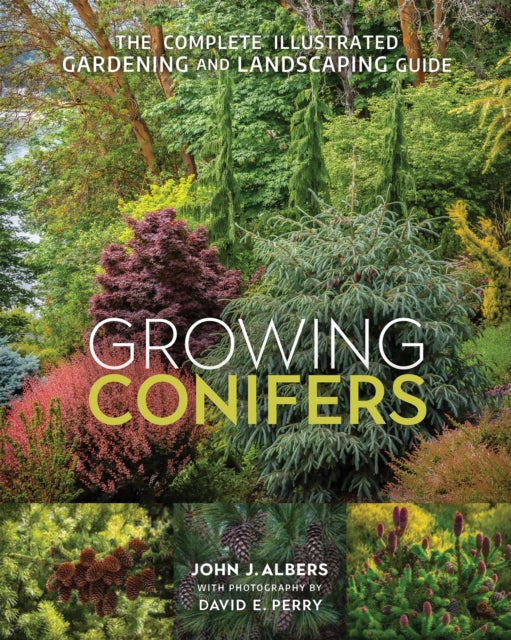 Book cover of: Growing Conifers. By: John J. Albers