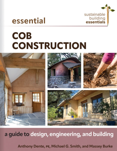 Book cover of: Essential Cob Construction. By: Anthony Dente