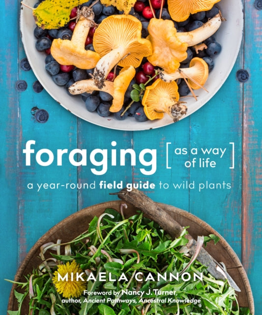 Book cover of: Foraging as a Way of Life. By: Mikaela Cannon