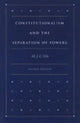 Book cover of: Constitutionalism & the Separation of Powers, 2nd Edition