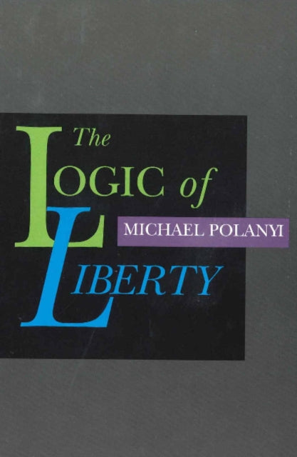 Book cover of: Logic of Liberty