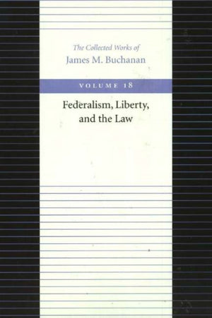 Federalism Liberty & the Law