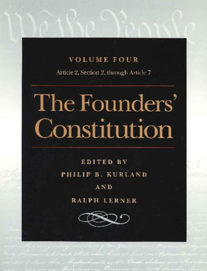 Founders' Constitution, Volume 4