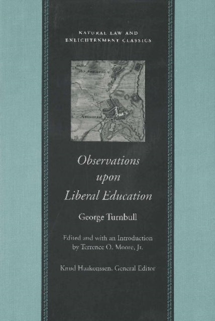 Book cover of: Observations Upon Liberal Education. By: George Turnbull