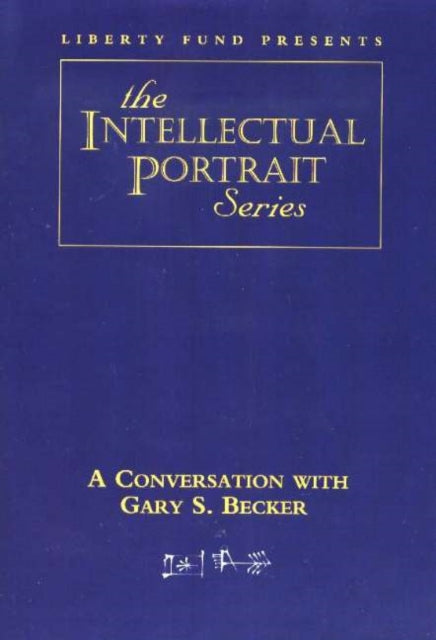 Book cover of: Conversation with Gary S. Becker DVD. By: GARY BECKER