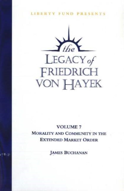 Book cover of: Legacy of Friedrich von Hayek DVD, Volume 7