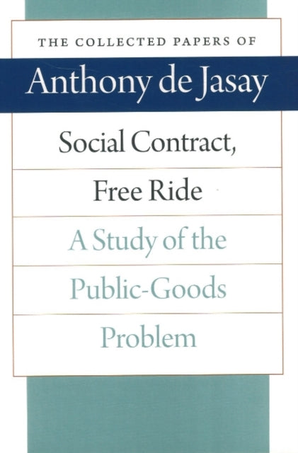 Book cover of: Social Contract, Free Ride. By: Anthony De Jasay