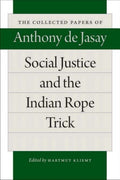 Social Justice & the Indian Rope Trick
