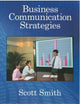 Book cover of: Business Communication Strategies. By: Smith
