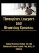 Book cover of: Therapists, Lawyers, and Divorcing Spouses. By: Esther Oshiver Fisher