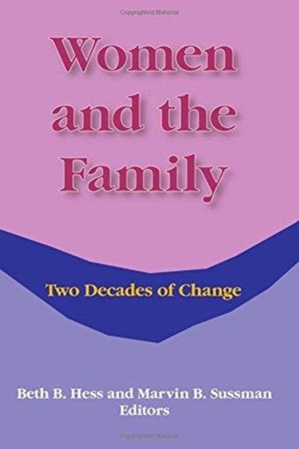 Book cover of: Women and the Family. By: Beth B. Hess