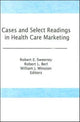 Book cover of: Cases and Select Readings in Health Care Marketing. By: Robert E. Sweeney