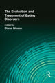 Book cover of: Evaluation and Treatment of Eating Disorders