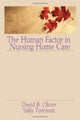 Book cover of: Human Factor in Nursing Home Care
