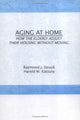 Book cover of: Aging at Home. By: Struyk, Raymond J.